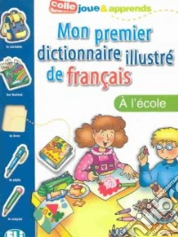 Mon Premier Dictionnaire-ecole libro