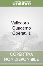 Valledoro - Quaderno Operat. 1 libro