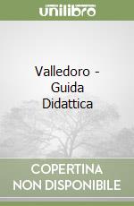 Valledoro - Guida Didattica libro