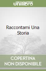 Raccontami Una Storia libro