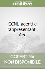 CCNL agenti e rappresentanti. Aec libro