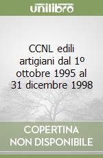 CCNL edili artigiani dal 1º ottobre 1995 al 31 dicembre 1998 libro