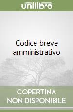 Codice breve amministrativo libro