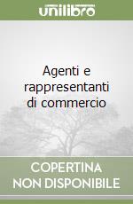 Agenti e rappresentanti di commercio libro