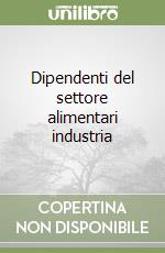 Dipendenti del settore alimentari industria libro