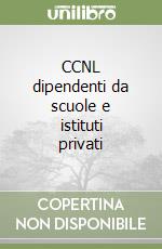 CCNL dipendenti da scuole e istituti privati libro