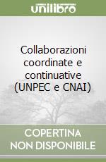 Collaborazioni coordinate e continuative (UNPEC e CNAI)