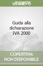 Guida alla dichiarazione IVA 2000 libro