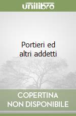 Portieri ed altri addetti libro