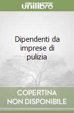 Dipendenti da imprese di pulizia libro