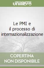 Le PMI e il processo di internazionalizzazione libro