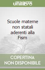 Scuole materne non statali aderenti alla Fism libro