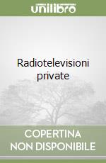 Radiotelevisioni private libro