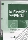 La tassazione degli immobili. Agevolazioni «prima casa». Detrazione 36%. Agevolazioni IVA libro