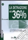 La detrazione del 36% libro