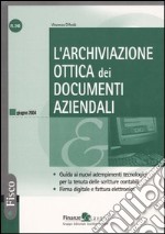 L'archiviazione ottica dei documenti aziendali libro