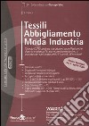 Tessili, abbigliamento, moda, industria libro