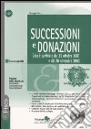 Successioni e donazioni. Cosa è cambiato dal 25 ottobre 2001 e dal 26 novembre 2003. Con CD-ROM libro di Vinci Giuseppe