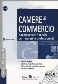 Camere di commercio. Adempimenti e servizi per imprese e professionisti. Con CD-ROM libro