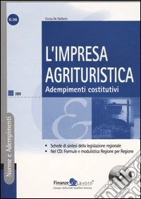 L'impresa agrituristica. Adempimenti costitutivi. Con CD-ROM libro
