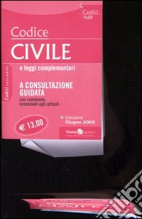 Codice civile e leggi complementari libro