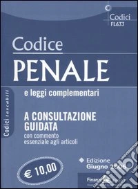 Codice penale e leggi complementari libro