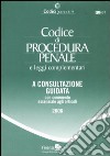 Codice di procedura penale e leggi complementare. A consultazione guidata con commento essenziale agli articoli libro