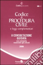 Codice di procedura civile e leggi complementari libro