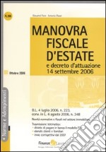 Manovra fiscale d'estate e decreto d'attuazione 14 settembre 2006 libro