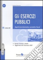 Gli esercizi pubblici. Aspetti aministrativi, contabili e fiscali libro