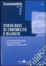 Corso base di contabilità e bilancio. I principi della partita doppia. Esercitazioni pratiche. Con CD-ROM libro