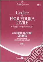 Codice di procedura civile e leggi complementari. A consultazione guidata con commento essenziale agli articoli libro