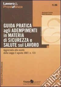 Guida pratica agli adempimenti in materia di sicurezza e salute sul lavoro libro