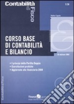 Corso di base di contabilità e bilancio. Con CD-ROM libro