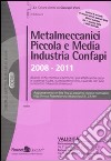 Metalmeccanici piccola e media industria confapi (2008-2011) libro