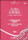 Codice civile e leggi complementari. A consultazione guidata con commento essenziale agli articoli libro