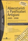 Alimentaristi e panificatori artigiani 2005-2008 libro