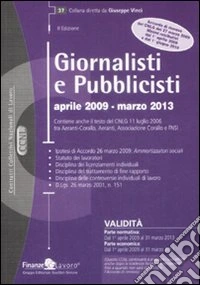 Giornalisti e pubblicisti. Aprile 2009-marzo 2013