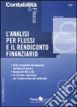 L'analisi per flussi e il rendiconto finanziario. Con CD-ROM libro