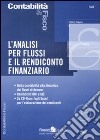 L'analisi per flussi e il rendiconto finanziario. Con CD-ROM libro