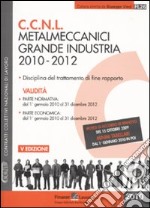 Metalmeccanici grande industria 2010-2012