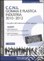 CCNL gomma e plastica industria. 2010-2012 libro