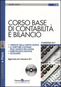Corso base di contabilità e bilancio. Con CD-ROM