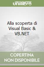 Alla scoperta di Visual Basic & VB.NET