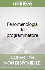 Fenomenologia del programmatore