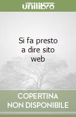 Si fa presto a dire sito web libro