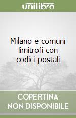 Milano e comuni limitrofi con codici postali libro