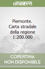 Piemonte. Carta stradale della regione 1:200.000 libro