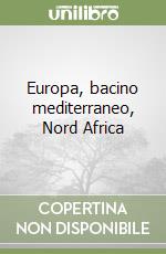 Europa, bacino mediterraneo, Nord Africa libro