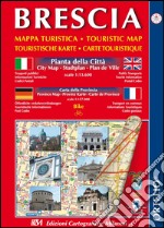 Brescia. Mappa turistica, carta città e provincia libro